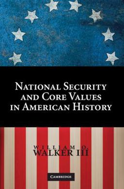 National Security and Core Values in American History  9780521518598 Front Cover