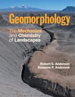 Geomorphology The Mechanics and Chemistry of Landscapes  9780521519786 Front Cover