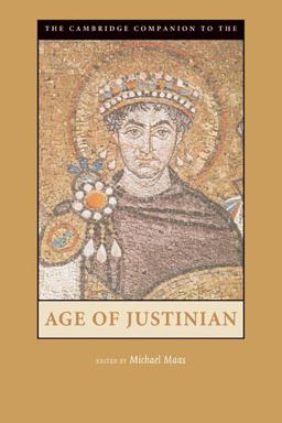 Cambridge Companion to the Age of Justinian  9780521520713 Front Cover