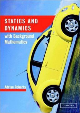 Statics and Dynamics with Background Mathematics  9780521520874 Front Cover