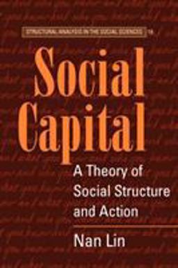 Social Capital A Theory of Social Structure and Action  9780521521673 Front Cover