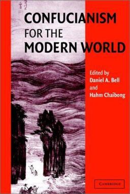 Confucianism for the Modern World Confucianism for the Modern World