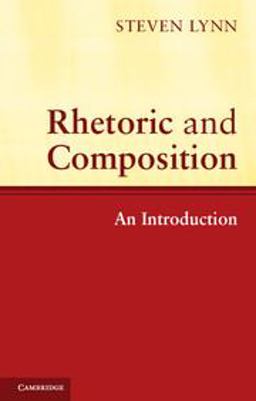 Rhetoric and Composition An Introduction  9780521527941 Front Cover