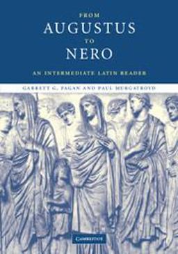 From Augustus to Nero An Intermediate Latin Reader  9780521528047 Front Cover