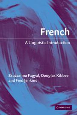French A Linguistic Introduction  9780521528962 Front Cover