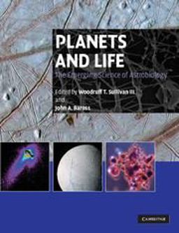 Planets and Life The Emerging Science of Astrobiology  9780521531023 Front Cover