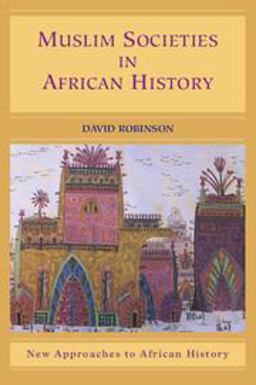 Muslim Societies in African History  9780521533669 Front Cover