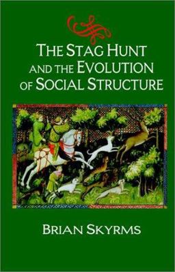 Stag Hunt and the Evolution of Social Structure  9780521533928 Front Cover