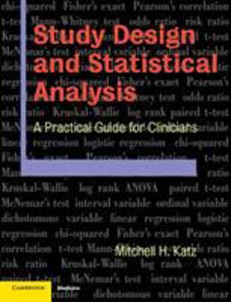 Study Design and Statistical Analysis A Practical Guide for Clinicians  9780521534079 Front Cover