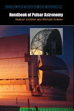 Handbook of Pulsar Astronomy  9780521535342 Front Cover