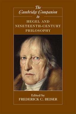 Cambridge Companion to Hegel and Nineteenth-Century Philosophy  9780521539388 Front Cover