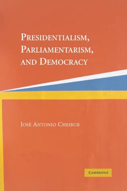 Presidentialism, Parliamentarism, and Democracy  9780521542449 Front Cover