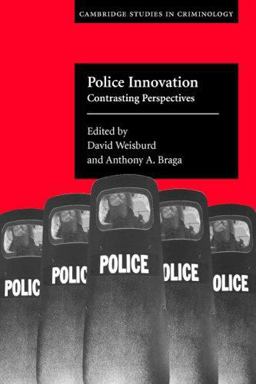 Police Innovation Contrasting Perspectives  9780521544832 Front Cover