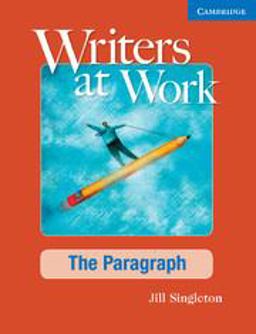 Writers at Work The Paragraph 2nd 9780521545228 Front Cover