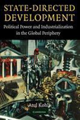 State-Directed Development Political Power and Industrialization in the Global Periphery  9780521545259 Front Cover