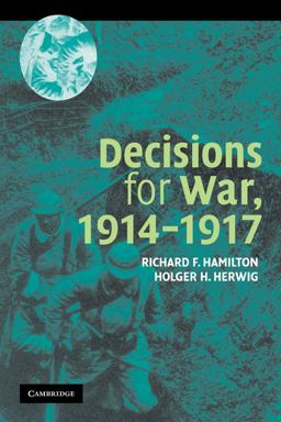 Decisions for War, 1914-1917  9780521545303 Front Cover
