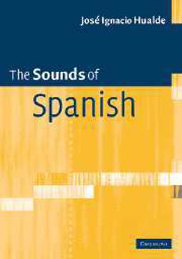 Sounds of Spanish  9780521545389 Front Cover
