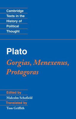 Plato Gorgias, Menexenus, Protagoras  9780521546003 Front Cover