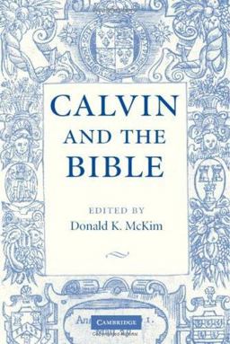 Calvin and the Bible  9780521547123 Front Cover