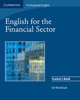 English for the Financial Sector Teacher's Book  9780521547260 Front Cover
