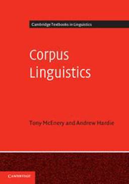 Corpus Linguistics Method, Theory and Practice  9780521547369 Front Cover