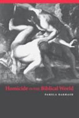 Homicide in the Biblical World  9780521547734 Front Cover
