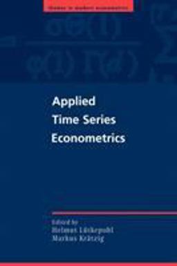 Applied Time Series Econometrics  9780521547871 Front Cover