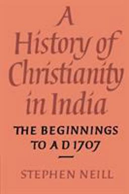 A History of Christianity in India
