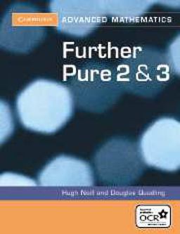 Further Pure 2 and 3