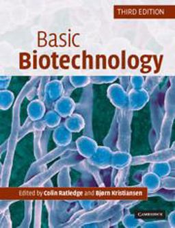 Basic Biotechnology 3rd 9780521549585 Front Cover