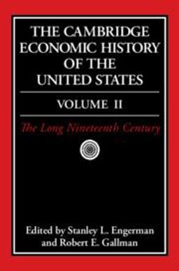 Cambridge Economic History of the United States The Long Nineteenth Century  9780521553070 Front Cover