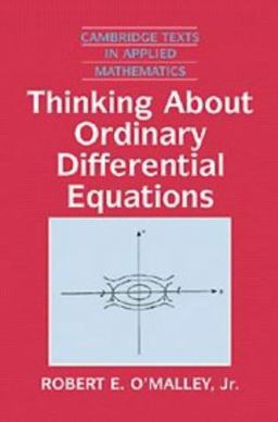 Thinking about Ordinary Differential Equations  9780521557429 Front Cover