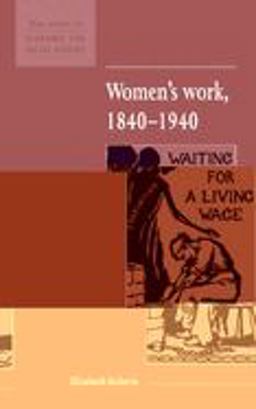 Women's Work, 1840-1940  9780521557887 Front Cover