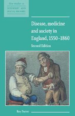 Disease, Medicine and Society in England, 1550-1860 2nd 9780521557917 Front Cover