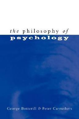 The Philosophy of Psychology