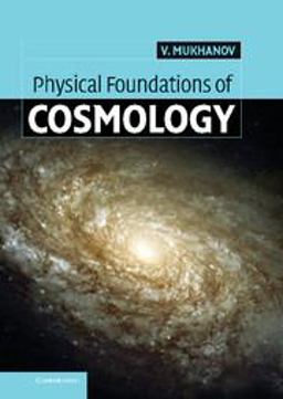 Physical Foundations of Cosmology  9780521563987 Front Cover