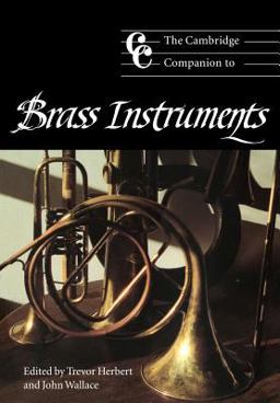 Cambridge Companion to Brass Instruments  9780521565226 Front Cover