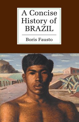 Concise History of Brazil  9780521565264 Front Cover