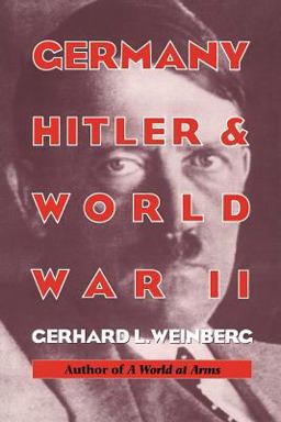 Germany, Hitler, and World War II Essays in Modern German and World History  9780521566261 Front Cover