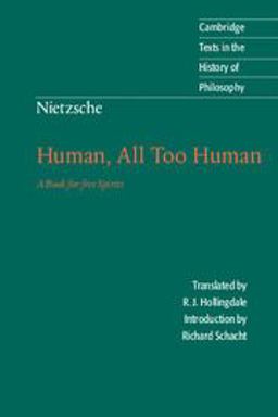 Human, All Too Human A Book for Free Spirits 2nd 9780521567046 Front Cover