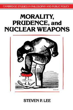 Morality, Prudence, and Nuclear Weapons  9780521567725 Front Cover