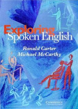 Exploring Spoken English Exploring Spoken English