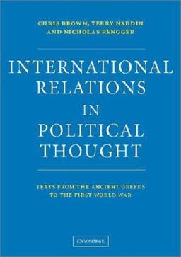 International Relations in Political Thought Texts from the Ancient Greeks to the First World War  9780521575706 Front Cover