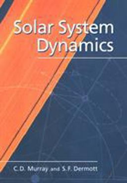 Solar System Dynamics  9780521575973 Front Cover