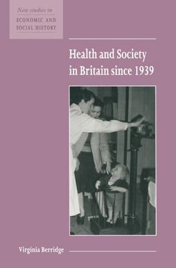Health and Society in Britain since 1939  9780521576413 Front Cover