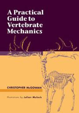 Practical Guide to Vertebrate Mechanics  9780521576734 Front Cover
