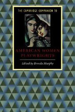 Cambridge Companion to American Women Playwrights  9780521576802 Front Cover