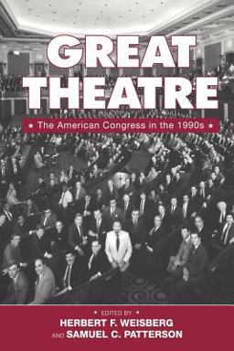Great Theatre The American Congress in the 1990s  9780521585255 Front Cover
