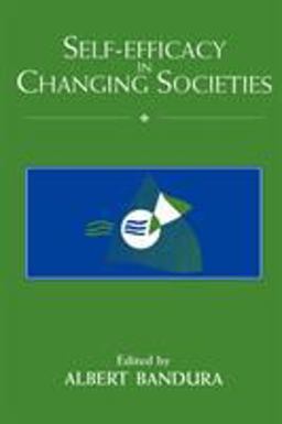 Self-Efficacy in Changing Societies  9780521586962 Front Cover