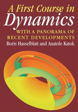 First Course in Dynamics With a Panorama of Recent Developments  9780521587501 Front Cover